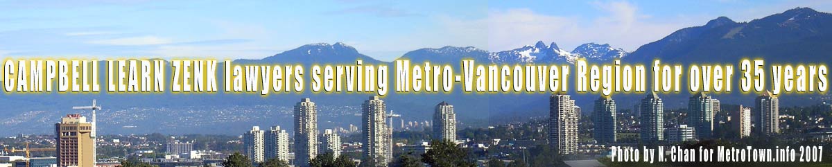 MetroVancouver view from Willingdon-Hwy 1 Burnaby, East Vancouver, North Vancouver Mountains and Ski areas to North Burnaby New Condos - This is part of area served by CAMBELL LEARN ZENK  lawyers