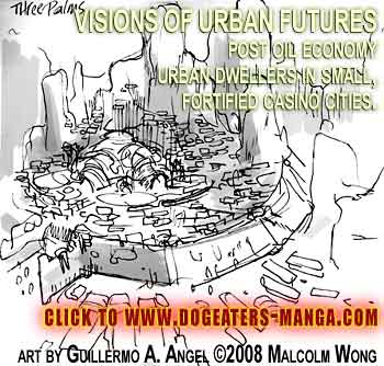 Concept Sketch of future urban dwellers casino cities in 2008 new Science Fiction / Fantasy award winning story by Malcolm Wong DOG EATERS - CLICK TO WEBSITE