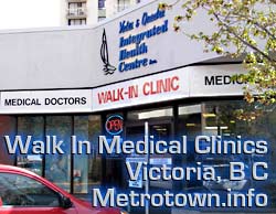 Walk-in medical clinics for patients to drop-in, those without a personal-family-doctor, can make an appointment on the spot for a first come first see doctor on duty - The clinic photo here is on Yates St. near Cook - in same mall as London Drugs - CLICK FOR MORE INFORMATION